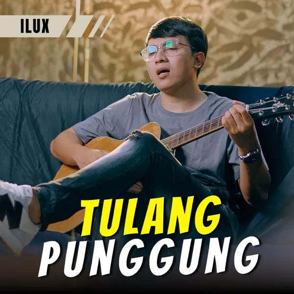 Cover lagu Tulang Punggung - ILUX
