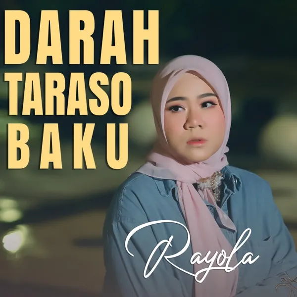 Cover lagu Darah Taraso Baku - Rayola