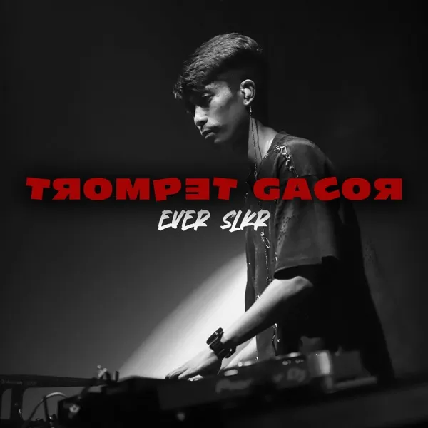Cover lagu TROMPET GACOR - Ever Slkr