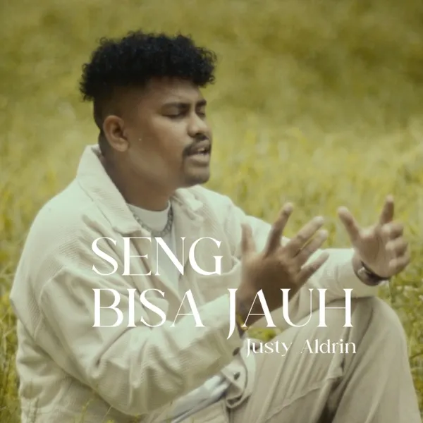 Cover lagu SENG BISA JAUH - Justy Aldrin