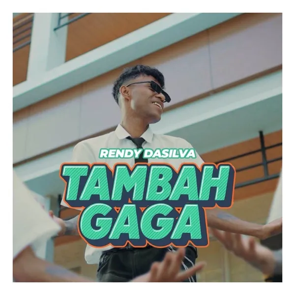 Cover lagu TAMBAH GAGA - Rendy Da Silva
