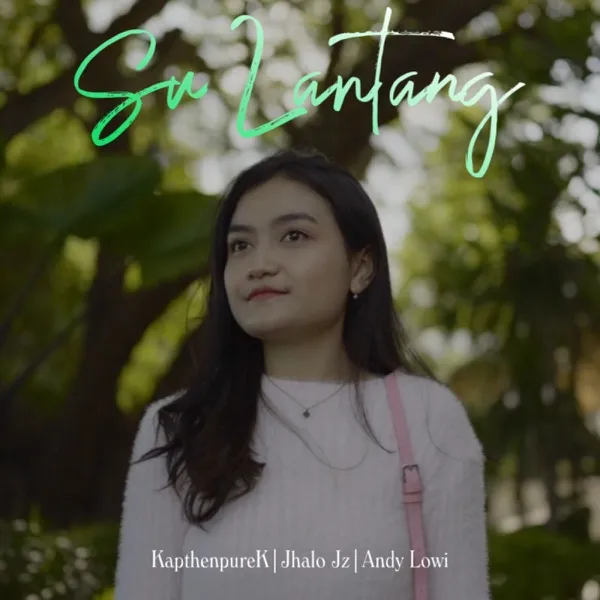 Cover lagu Su Lantang - Kapthenpurek
