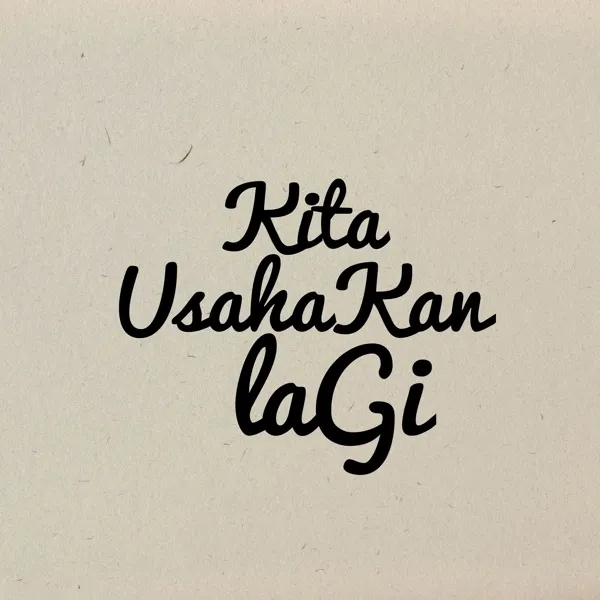 Cover lagu Kita Usahakan Lagi - Batas Senja