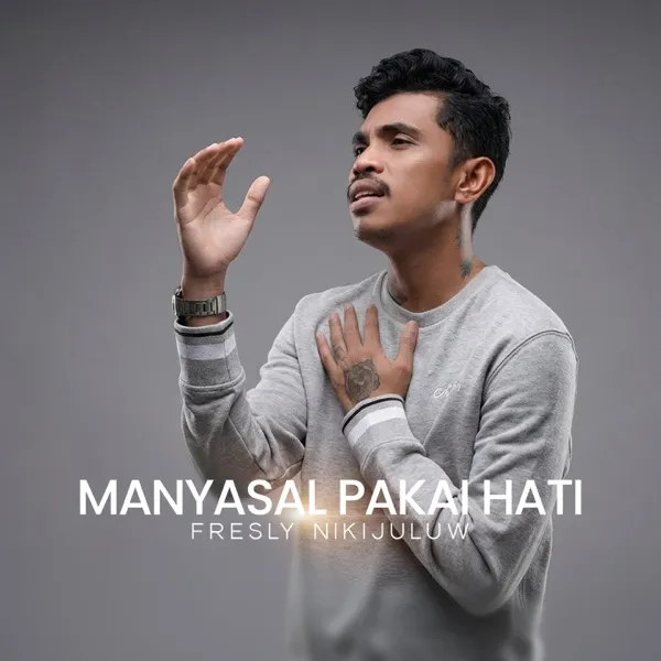 Cover lagu Manyasal Pakai Hati - Fresly Nikijuluw