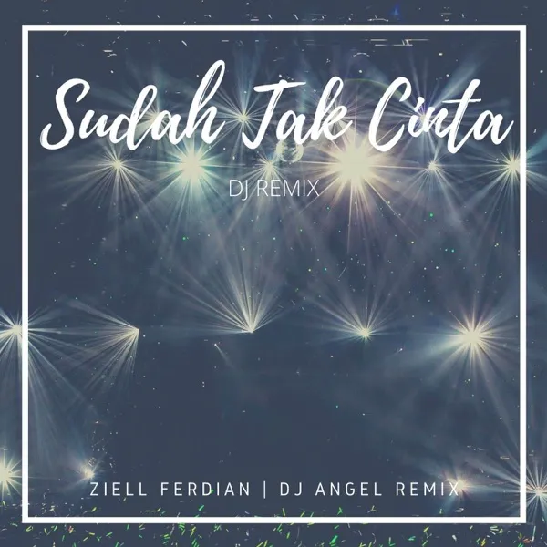 Cover lagu Sudah Tak Cinta (DJ Remix) - DJ ANGEL REMIX