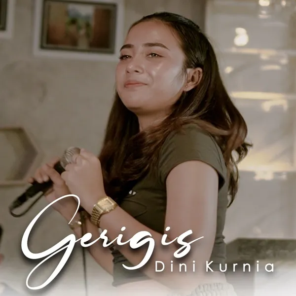 Cover lagu Gerigis - Dini Kurnia