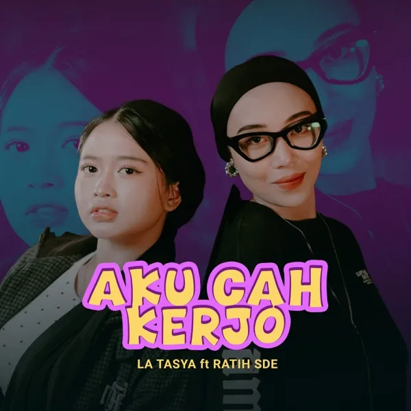 Cover lagu Aku Cah Kerjo - La Tasya