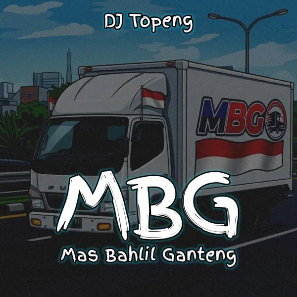 Cover lagu MBG (Mas Bahlil Ganteng) - DJ Topeng