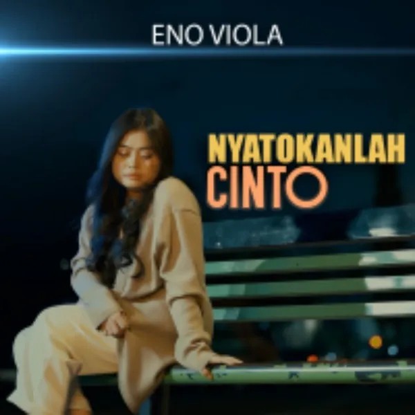Cover lagu Nyatokanlah Cinto - Eno Viola