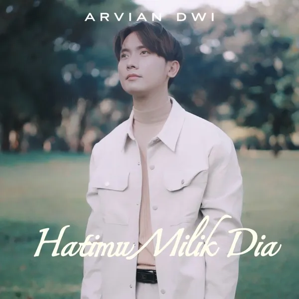 Cover lagu Hatimu Milik Dia - Arvian Dwi