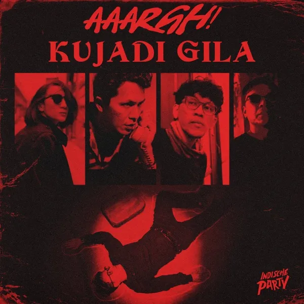 Cover lagu AAARGH! Ku Jadi Gila - Indische Party