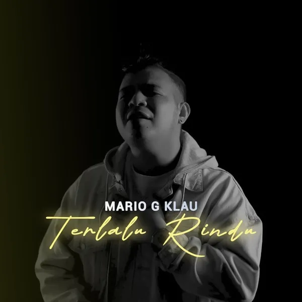 Cover lagu Terlalu Rindu - Mario G klau