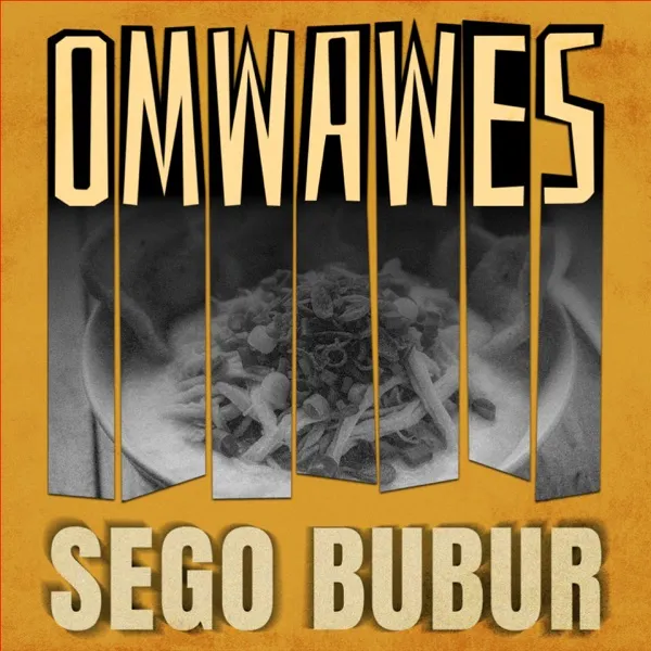 Cover lagu Sego Bubur - OMWAWES