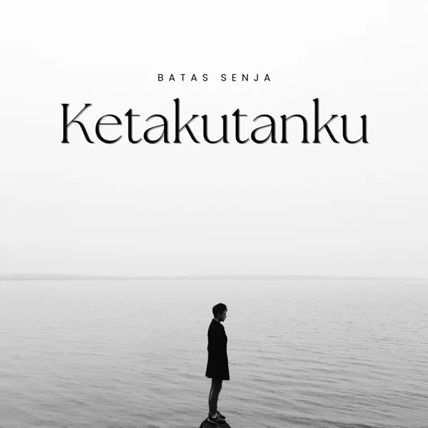 Cover lagu Ketakutanku - Batas Senja