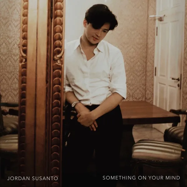 Cover lagu Something On Your Mind - Jordan Susanto